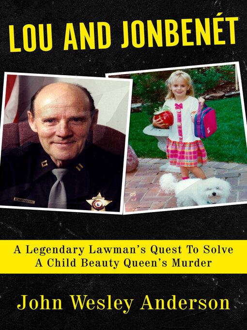 Title details for Lou and JonBenét by John Wesley Anderson - Available